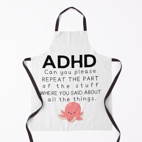 Item preview, ADHD - Can you please repeat the part of the stuff where you said about all the things - Dark on Light - Option C designed and sold by TheBerriesADHD.