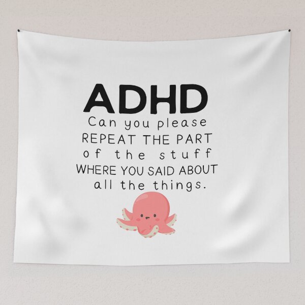 Item preview, ADHD - Can you please repeat the part of the stuff where you said about all the things - Dark on Light - Option C designed and sold by TheBerriesADHD.