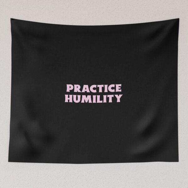 Item preview, Practice Humility designed and sold by Salimah Haji.