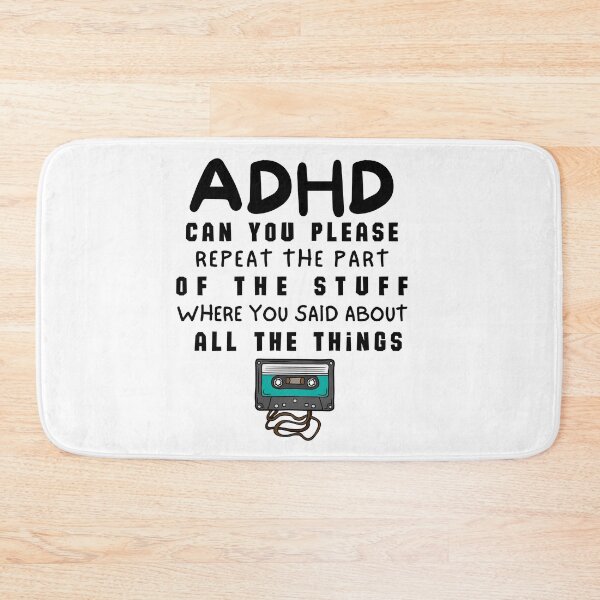 Item preview, ADHD - Can you please repeat the part of the stuff where you said about all the things - Dark on Light - Option D designed and sold by TheBerriesADHD.