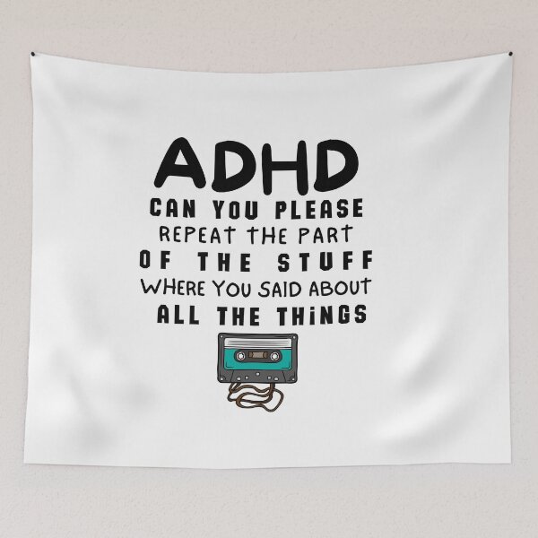 Item preview, ADHD - Can you please repeat the part of the stuff where you said about all the things - Dark on Light - Option D designed and sold by TheBerriesADHD.