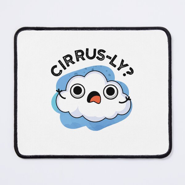 Item preview, Cirrusly Weather Funny Cloud Puns designed and sold by punnybone.
