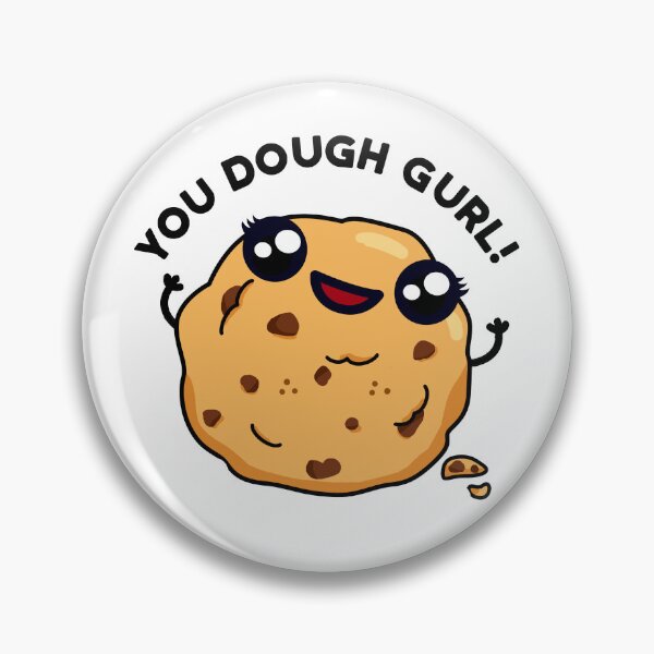 Item preview, You Dough Gurl Funny Cookie Puns  designed and sold by punnybone.