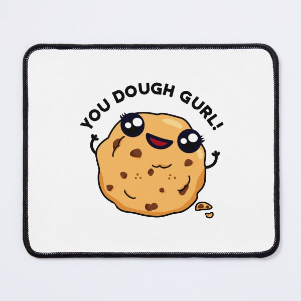 Item preview, You Dough Gurl Funny Cookie Puns  designed and sold by punnybone.