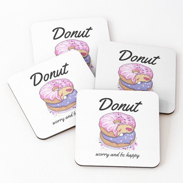 Item preview, Donut Worry And Be Happy-Donut Forever designed and sold by KAPAA.