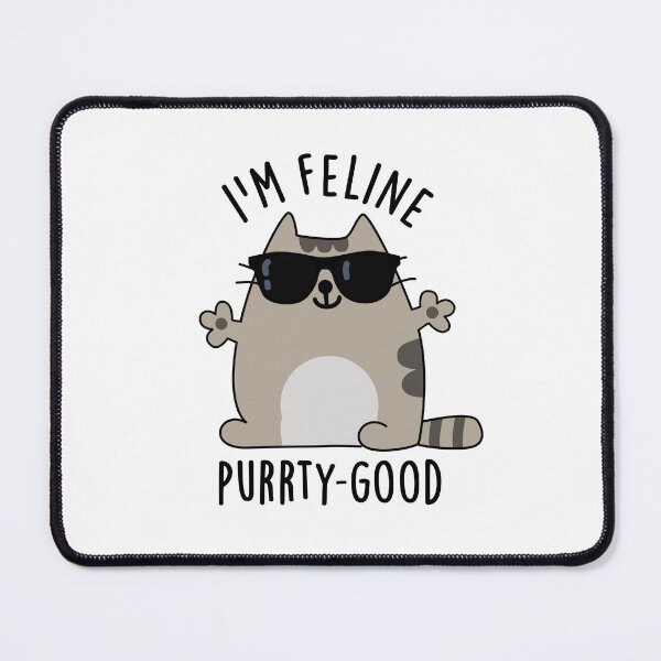 Item preview, I'm Feline Purr-ty Good Funny Cat Puns designed and sold by punnybone.