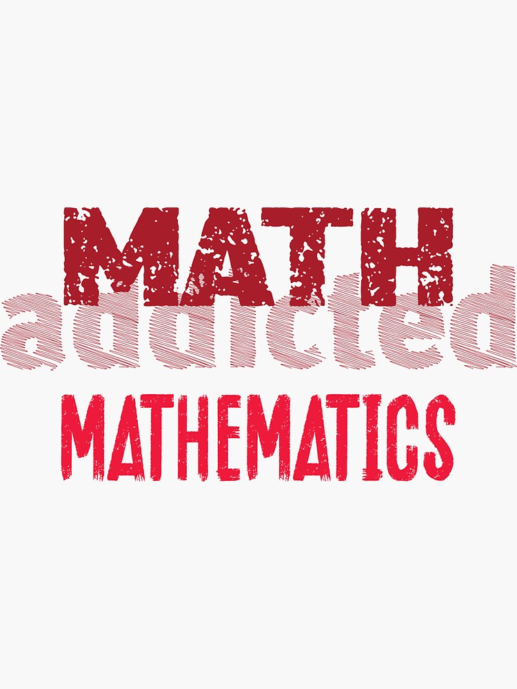  math addicted print for math fans for math students mathematics