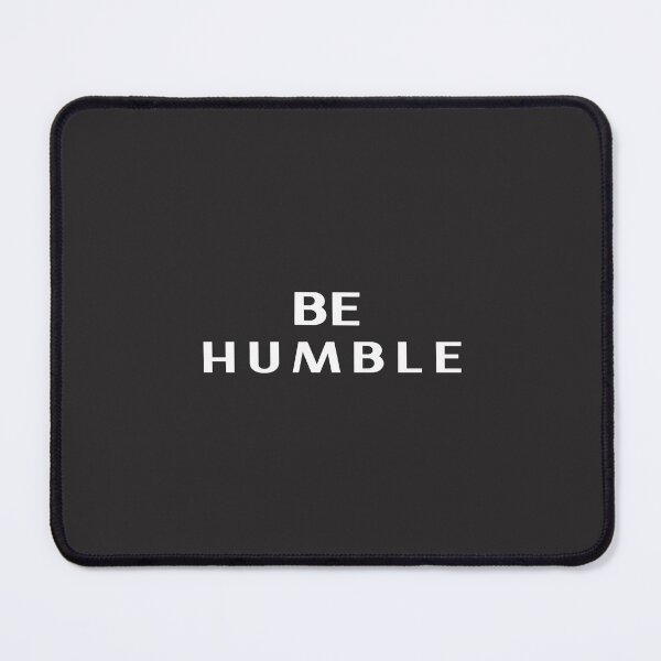 Item preview, Be Humble designed and sold by Salimah Haji.
