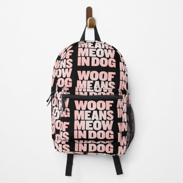 Item preview, Woof means meow in dog v.4 designed and sold by x1brett.
