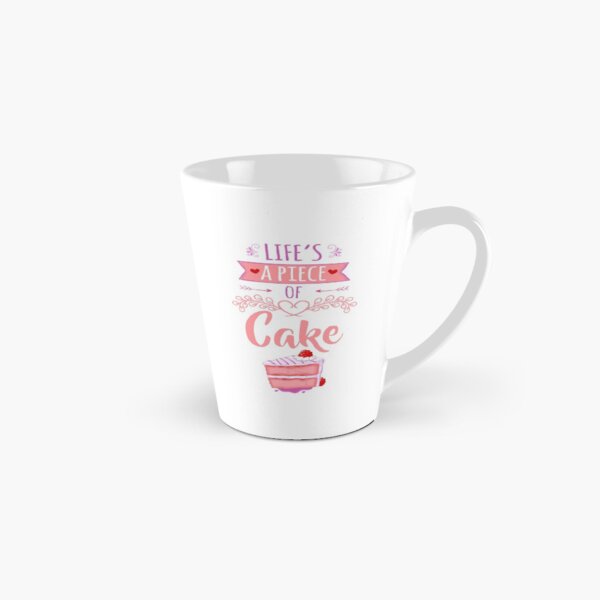 Life's a Piece of Cake Tall Mug