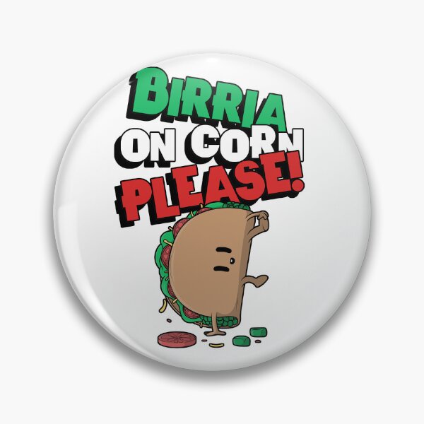 Item preview, Birria On Corn Please! designed and sold by thesalleyhouse.
