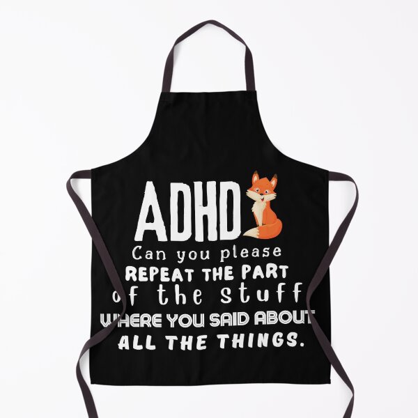 Item preview, ADHD - Can you please repeat the part of the stuff where you said about all the things - Light on Dark - Option G designed and sold by TheBerriesADHD.