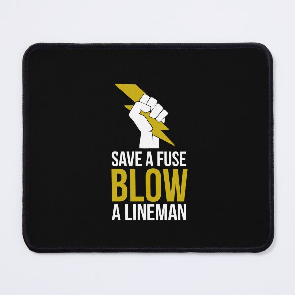 Item preview, Save A Fuse Blow A Lineman designed and sold by vooART.