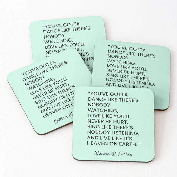 Item preview, William W. Purkey inspirational quote designed and sold by LeapArtsQuotes.