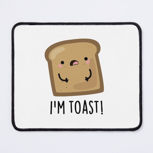 Item preview, I'm Toast Funny Toast Bread Puns designed and sold by punnybone.