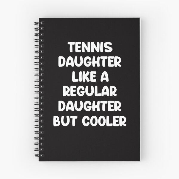 Item preview, Tennis daughter like a regular daughter but cooler designed and sold by SamiBrand.
