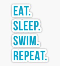 eat. sleep. swim. repeat. Sticker
