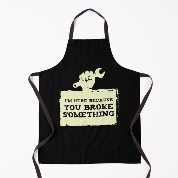 Item preview, I AM Here Because You Broke Craftsman designed and sold by MooonTees.