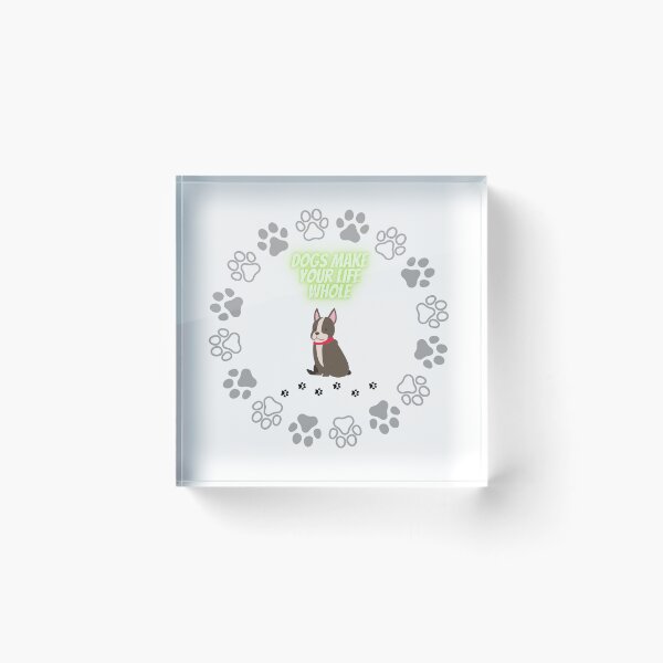 Item preview, Dogs make your life whole designed and sold by Rubi16.