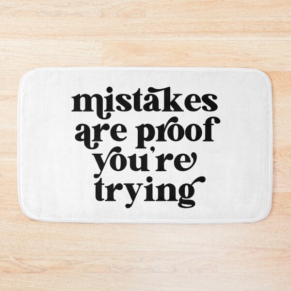 Item preview, Mistakes are proof you're trying designed and sold by The Quantum Cutie.