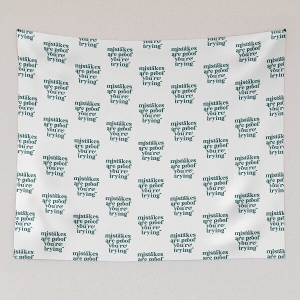 Item preview, Mistakes are proof you're trying designed and sold by The Quantum Cutie.