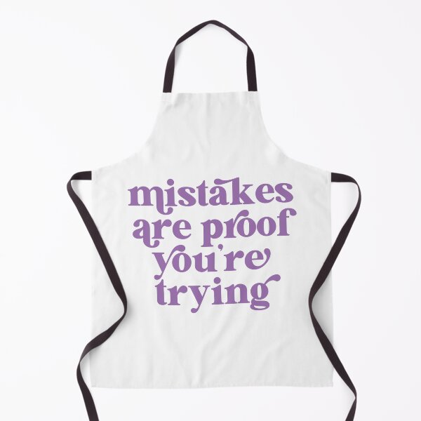 Item preview, Mistakes are proof you're trying designed and sold by The Quantum Cutie.