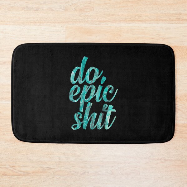 Item preview, Do epic shit designed and sold by GiftTree.