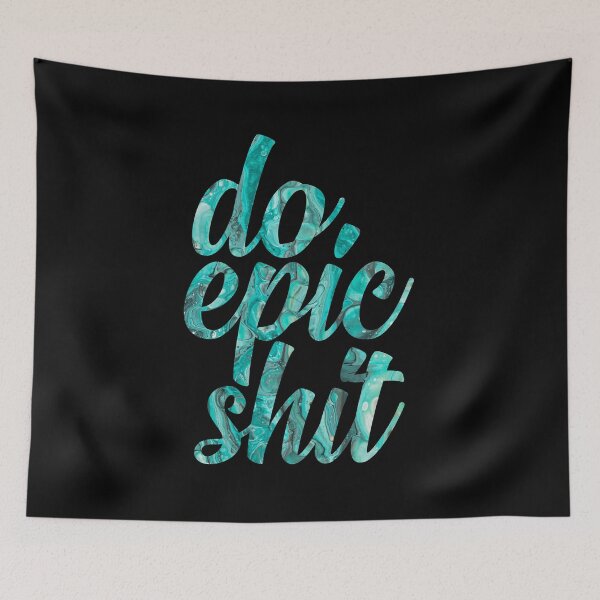 Item preview, Do epic shit designed and sold by GiftTree.