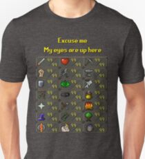 Runescape - My eyes are up here Unisex T-Shirt