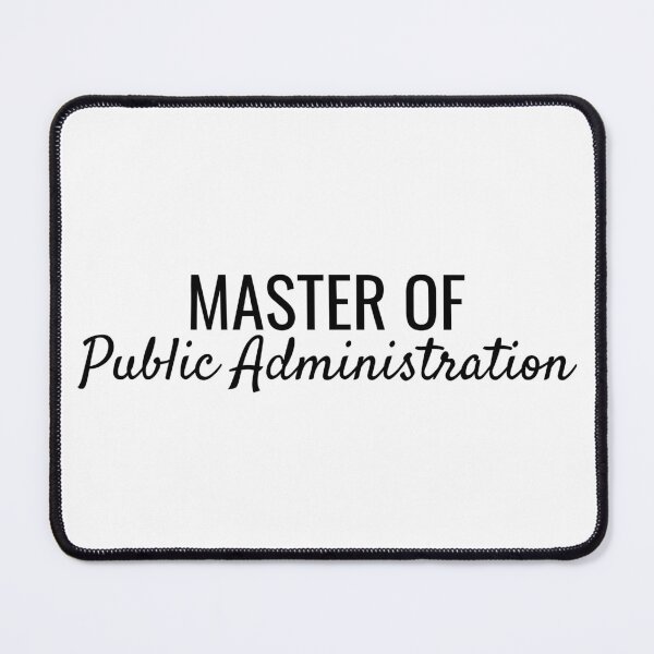 Item preview, Master of Public Administration designed and sold by SarahJisri.