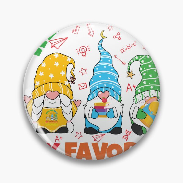 Item preview, Funny Teacher Saying Welcome Back My Favorite Gnomies designed and sold by Med ing.