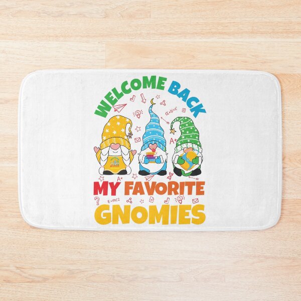 Item preview, Funny Teacher Saying Welcome Back My Favorite Gnomies designed and sold by Med ing.