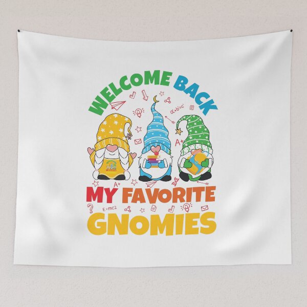 Item preview, Funny Teacher Saying Welcome Back My Favorite Gnomies designed and sold by Med ing.
