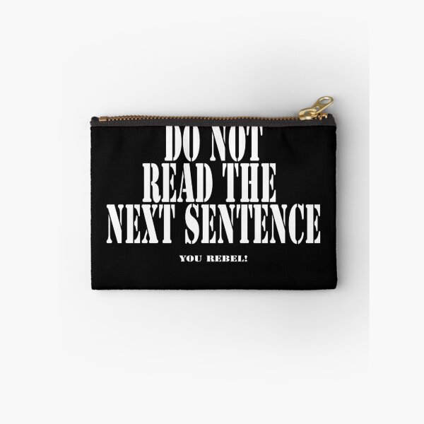 Item preview, Do Not Read The Next Sentence - You Rebel T-Shirt designed and sold by deanworld.