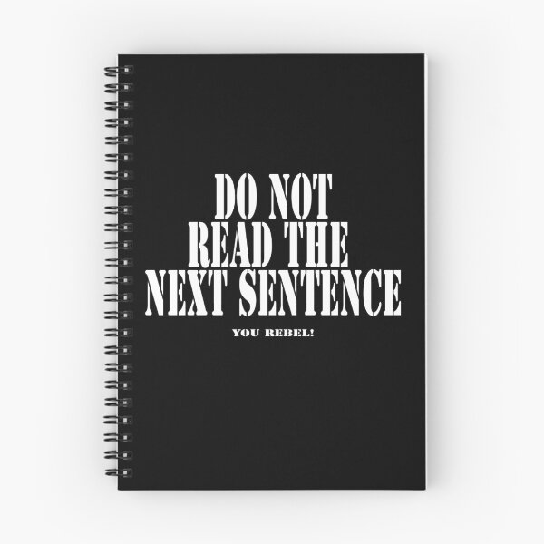 Item preview, Do Not Read The Next Sentence - You Rebel T-Shirt designed and sold by deanworld.