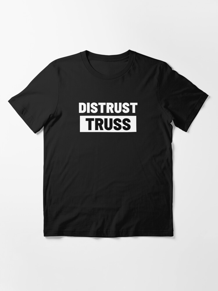 Political T-Shirts UK - Distrust Truss" T-shirt for by mariebel13 | Redbubble | t-shirts - political t-shirts - boris johnson t-shirts