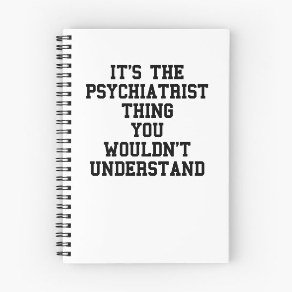 Item preview, Funny Psychiatrist Student Sayings designed and sold by SydneyLoving.