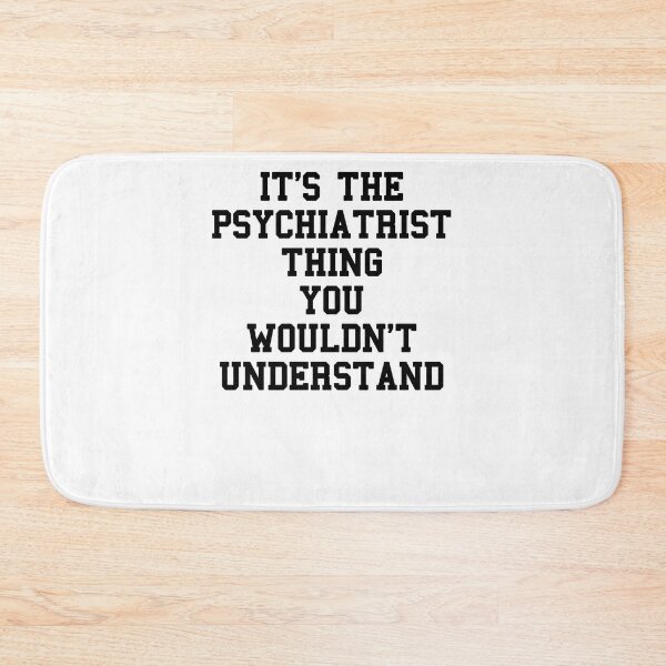 Item preview, Funny Psychiatrist Student Sayings designed and sold by SydneyLoving.
