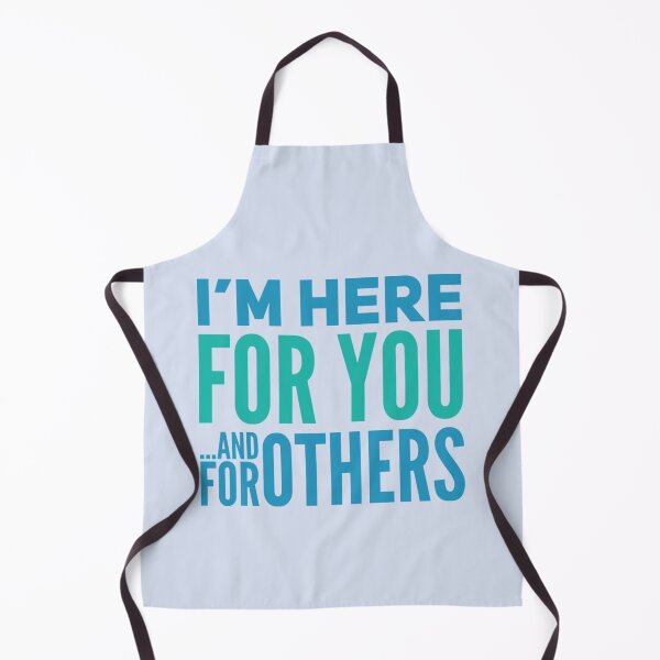 Item preview, I´m Here For You and For Others designed and sold by PapitosPlace.