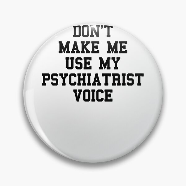Item preview, Funny Psychiatrist Student Sayings designed and sold by SydneyLoving.