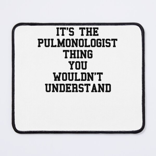 Item preview, PULMONOLOGIST Sayings designed and sold by SydneyLoving.