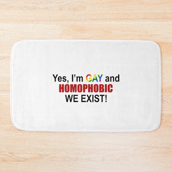 Item preview, Yes I'm gay and homophobic We exist designed and sold by QueendarChanse.