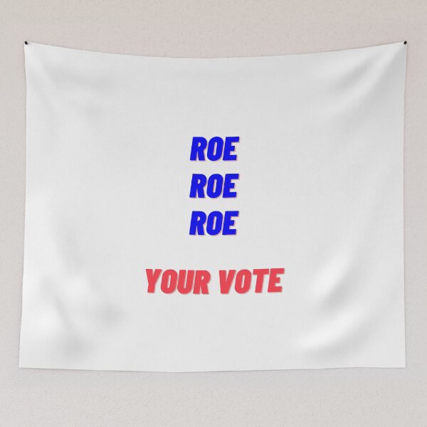 Item preview, Roe Roe Roe Your Vote designed and sold by rjprintsus.