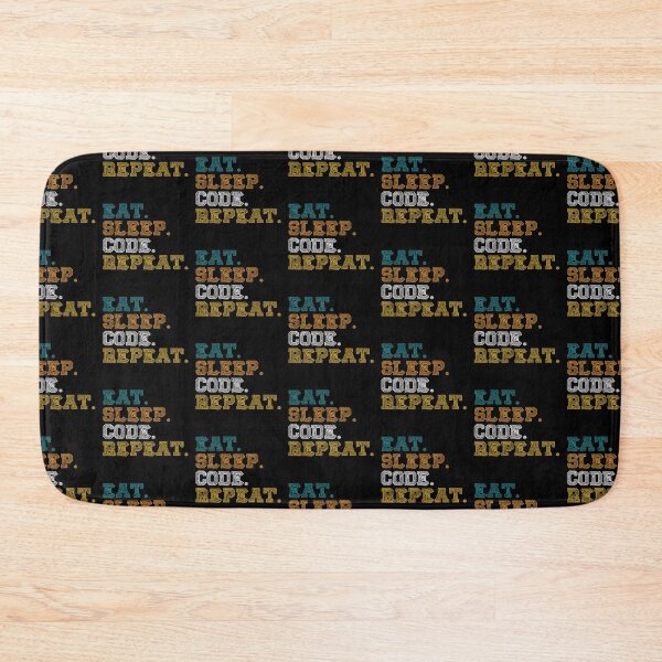 Item preview, Eat, Sleep, Code, Repeat Design designed and sold by TJOutfitters.
