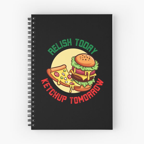 Item preview, Relish Today Ketchup Tomorrow Funny Saying Sarcastic Sauce Pun Rough designed and sold by Nepaz-Designs.
