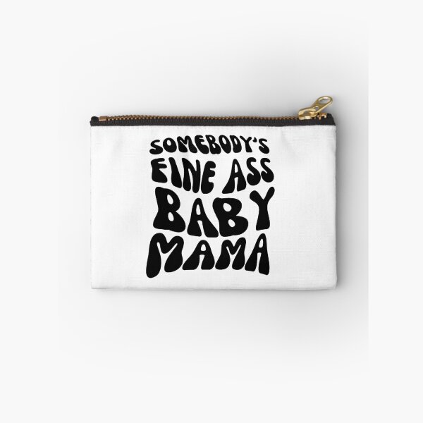 Item preview, Somebody's Fine Ass Baby Mama designed and sold by zakariadesigner.