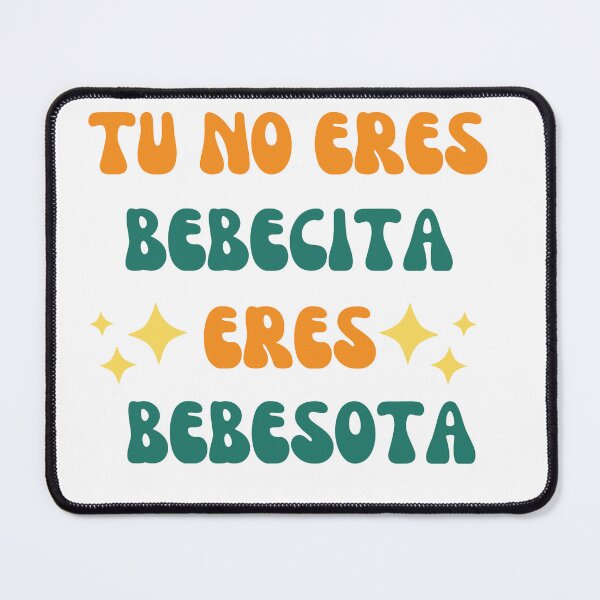 Item preview, Tu no eres bebecita eres bebesota v2 designed and sold by zakariadesigner.