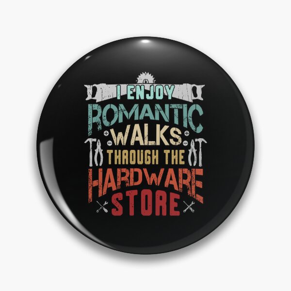 Item preview, I Enjoy Long Romantic Walks Through the Hardware Store | Funny Vintage Dad carpenter Handyman Hardware Gift designed and sold by JUSTBEELEGANT.