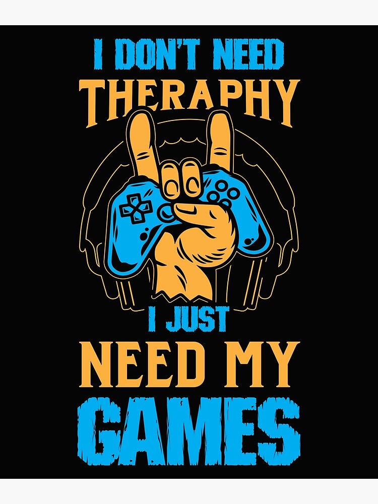 Funny Gaming Quotes : Video Gamer Sayings  Poster for Sale by