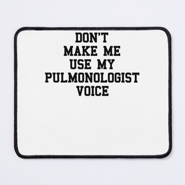 Item preview, PULMONOLOGIST Sayings designed and sold by SydneyLoving.